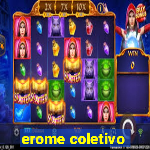 erome coletivo